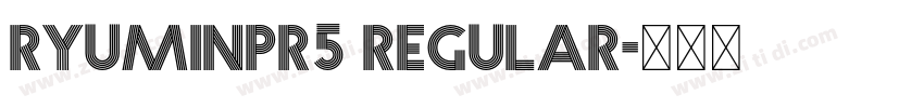 RyuminPr5 Regular字体转换